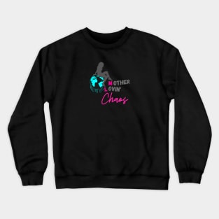 Mother Lovin' Chaos Logo Dark Crewneck Sweatshirt